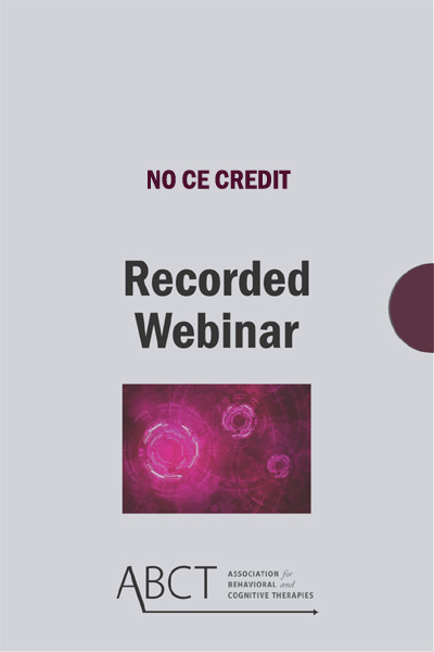 Dennis Tirch Recorded Webinar: Compassion Focused Therapy (DOES NOT OFFER CE CREDIT)